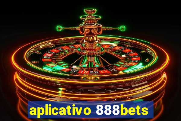 aplicativo 888bets